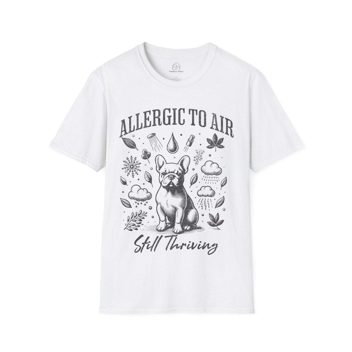 Allergic To Air, Still Thriving - Dog Shirt - PawfectPlace