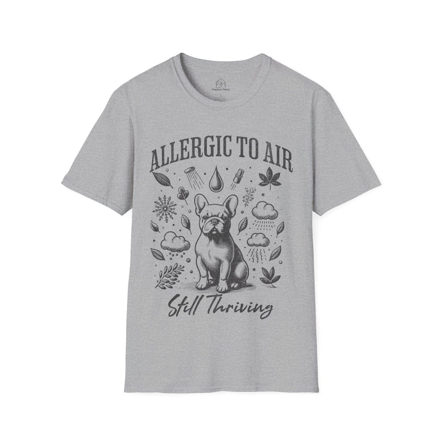 Allergic To Air, Still Thriving - Dog Shirt - PawfectPlace
