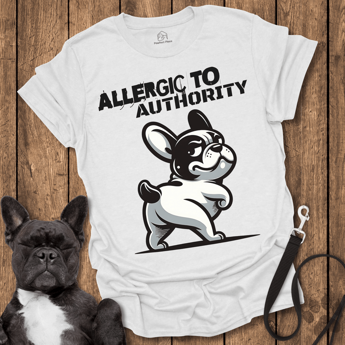 Allergic To Authority - Dog Shirt - PawfectPlace