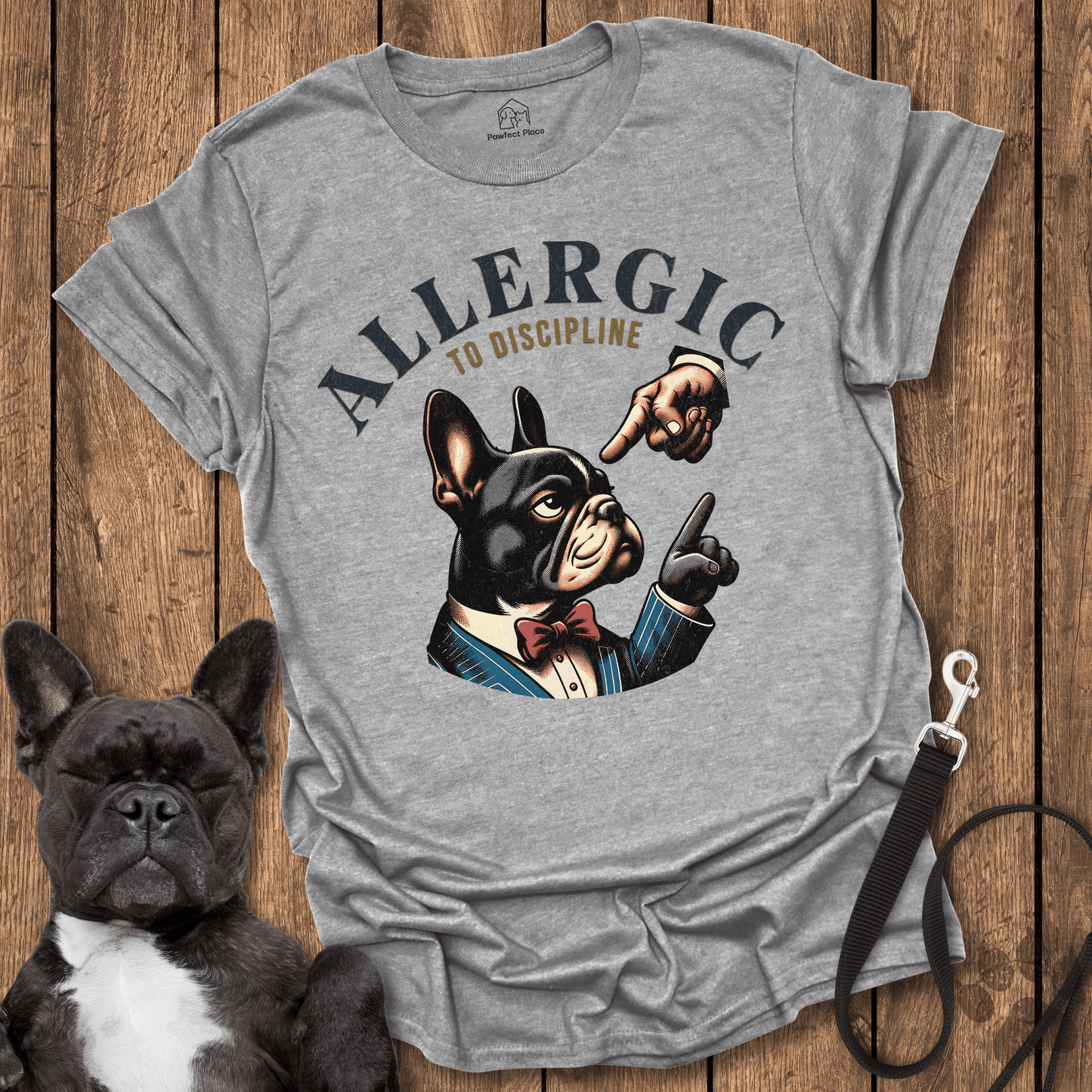 Allergic To Discipline, Bad Frenchie - Dog Shirt - PawfectPlace