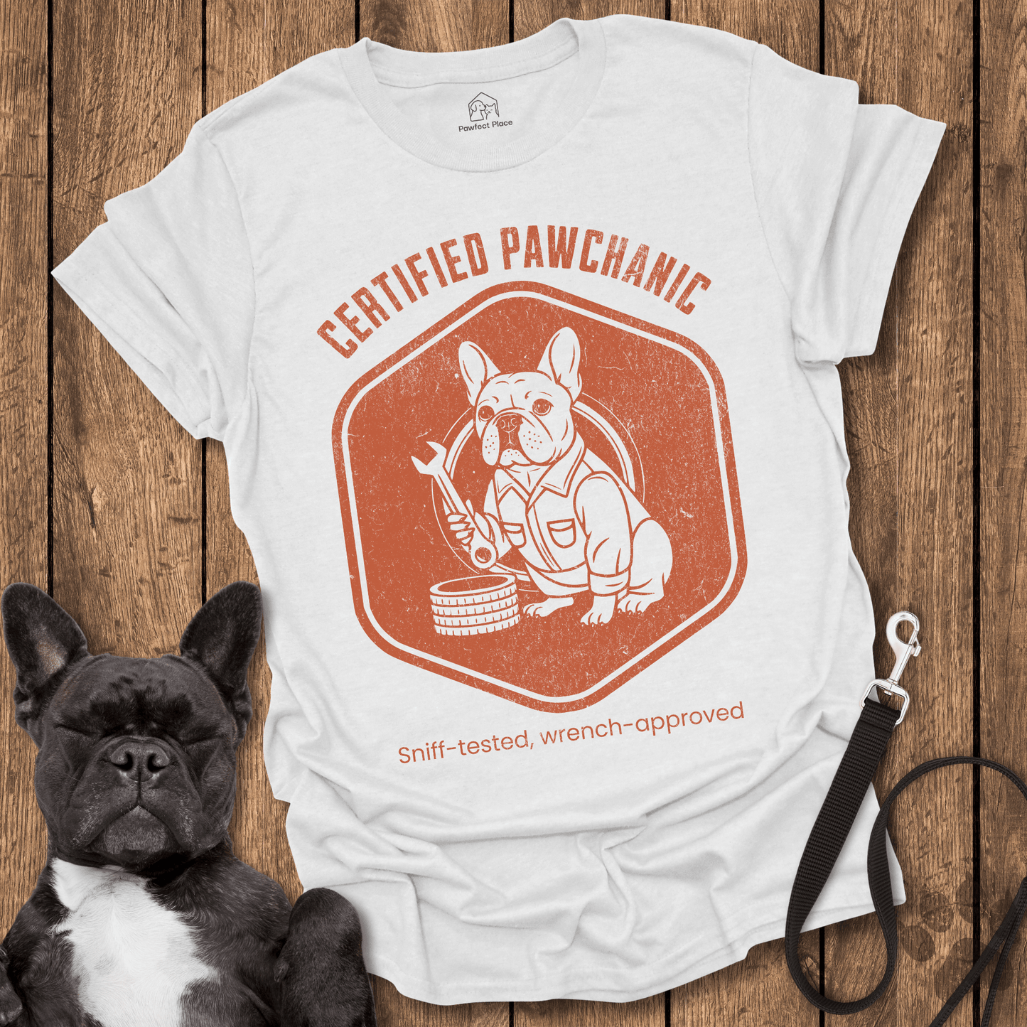 Certified Pawchanic, Sniff - tested Wrench - Approved - Dog Shirt - PawfectPlace