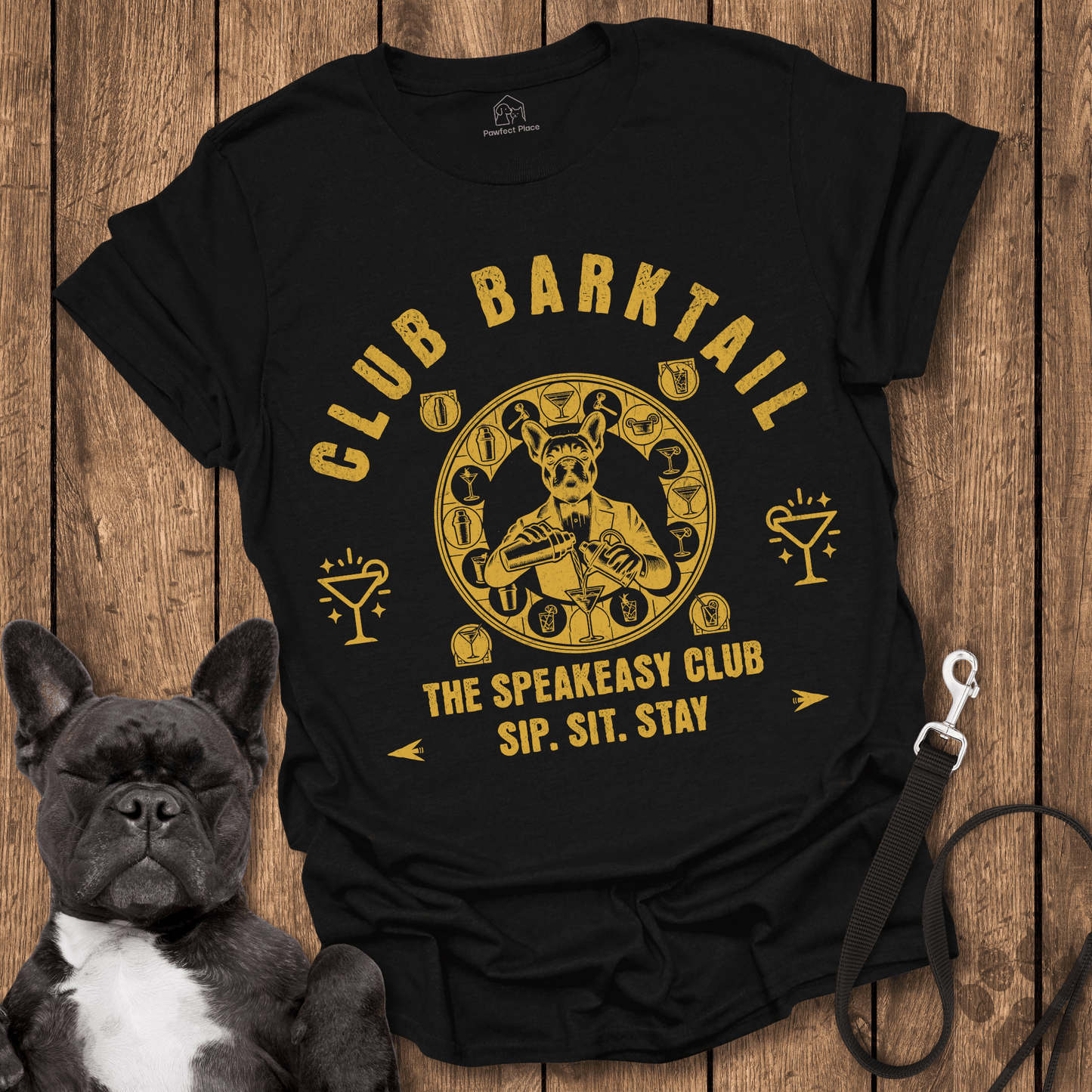 Club Barktail Speakeasy Bar, Sip Sit Stay - Dog Shirt - PawfectPlace