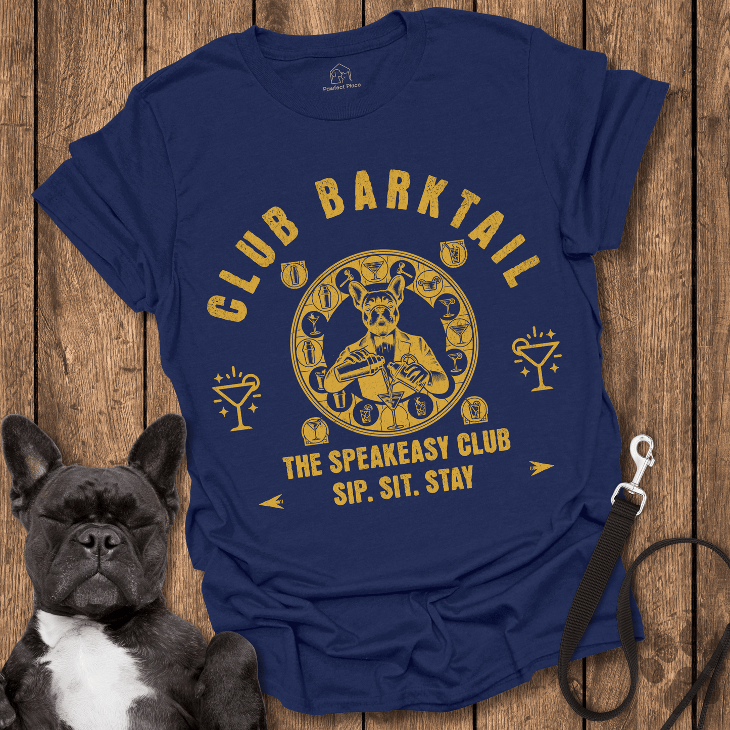 Club Barktail Speakeasy Bar, Sip Sit Stay - Dog Shirt - PawfectPlace