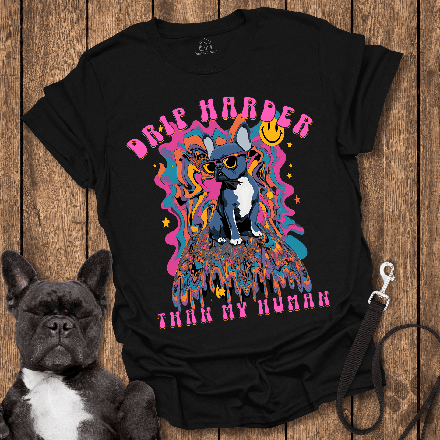 Drip Harder Than My Human - Dog Shirt - PawfectPlace
