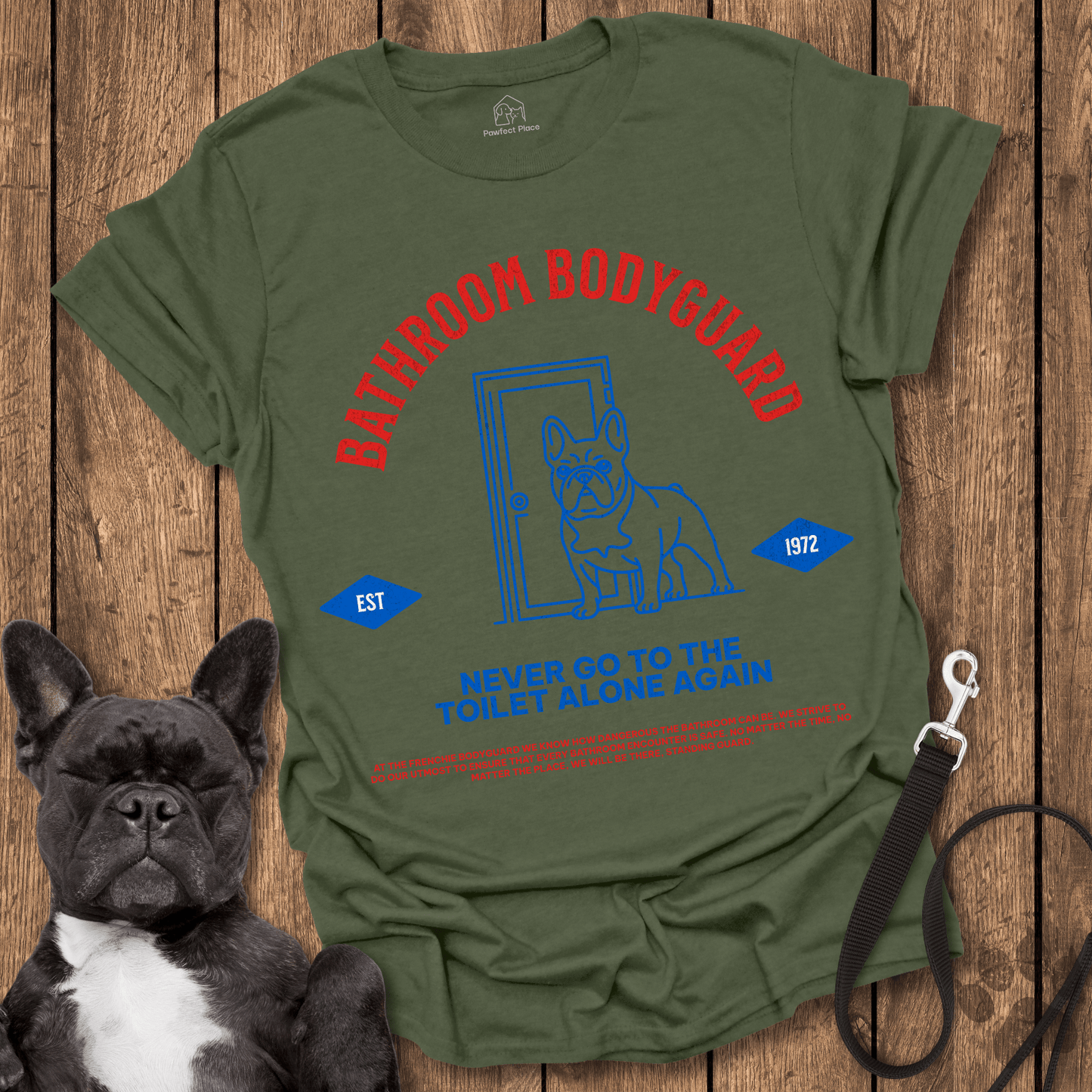 Frenchie Bathroom Bodyguard Society - Dog Shirt - PawfectPlace