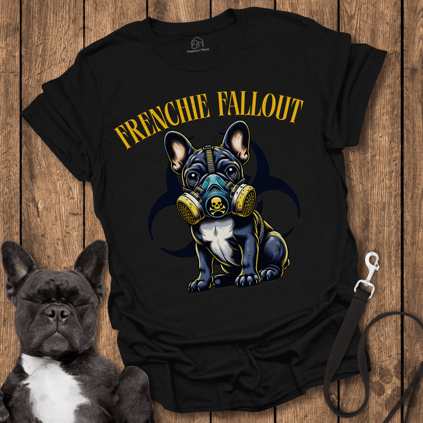 Frenchie Fallout - Dog Shirt - PawfectPlace