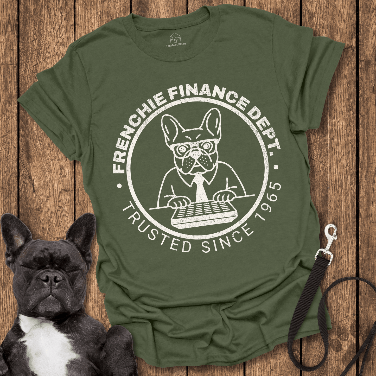 Frenchie Finance Dept - Dog Shirt - PawfectPlace