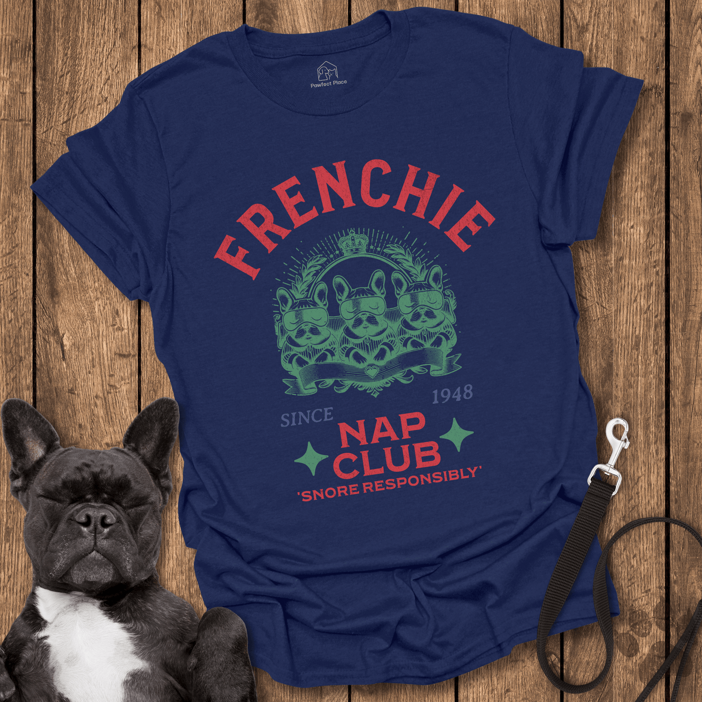Frenchie Nap Club - Dog Shirt - PawfectPlace
