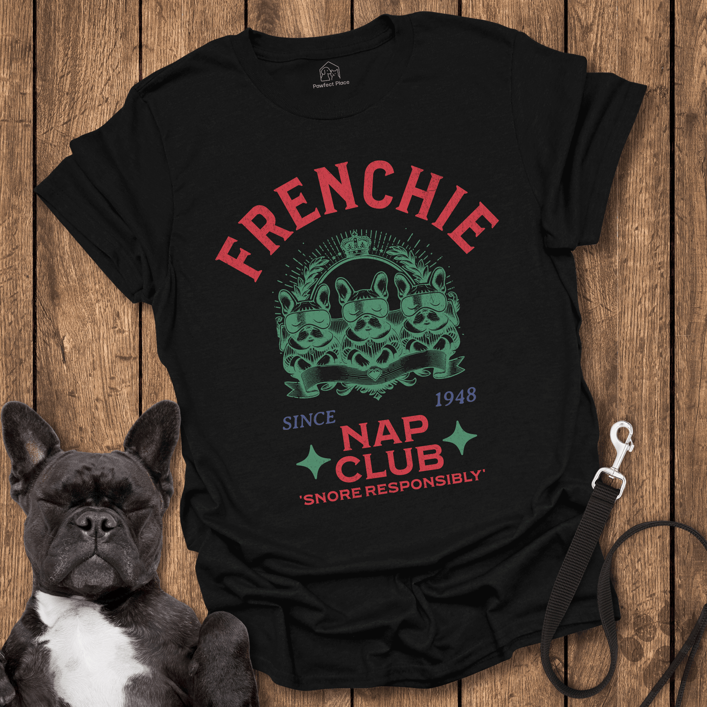 Frenchie Nap Club - Dog Shirt - PawfectPlace