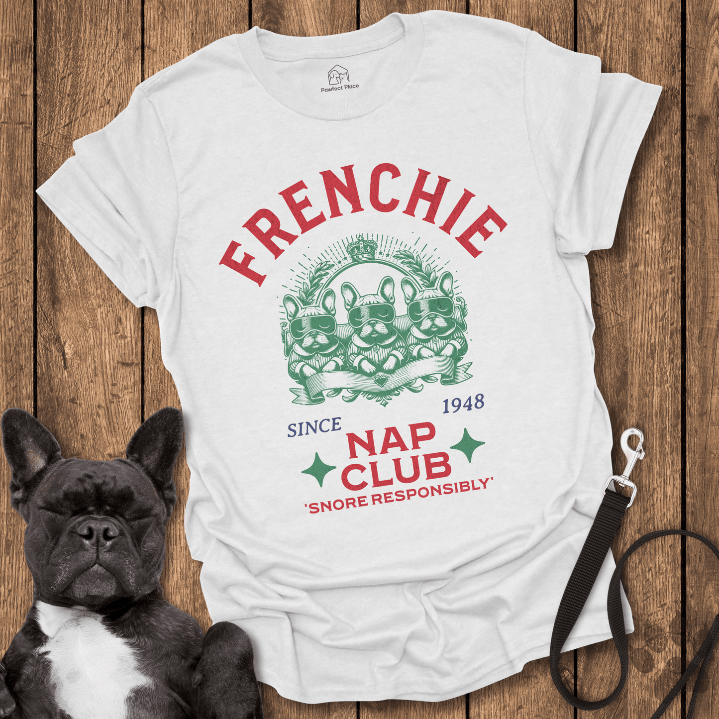 Frenchie Nap Club - Dog Shirt - PawfectPlace