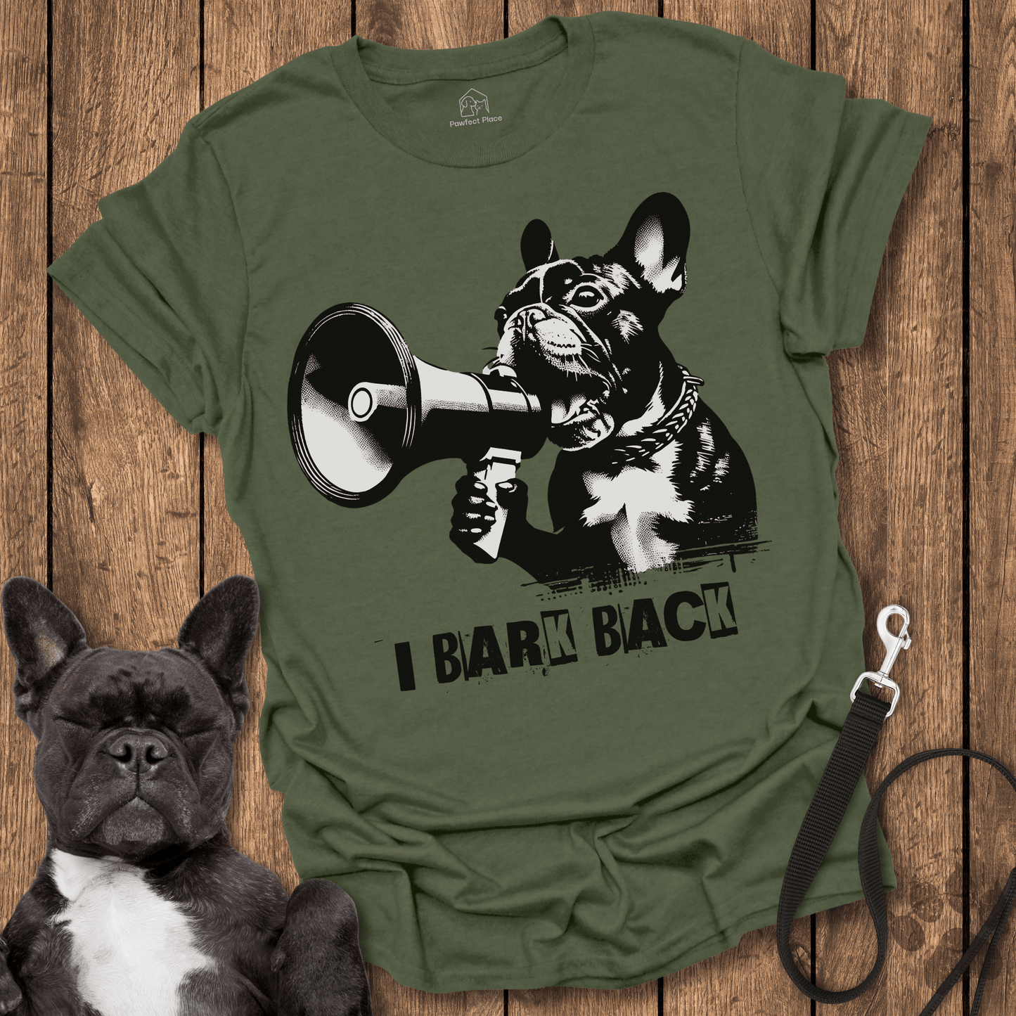 I Bark Back - Dog Shirt - PawfectPlace