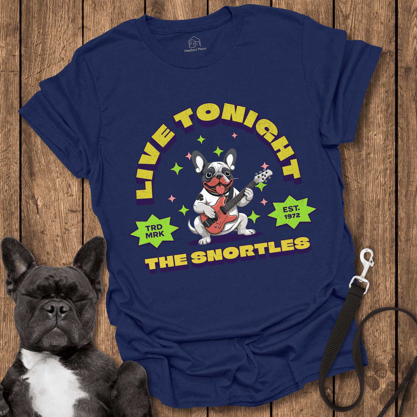Live Tonight, The Snortles - Dog Shirt - PawfectPlace