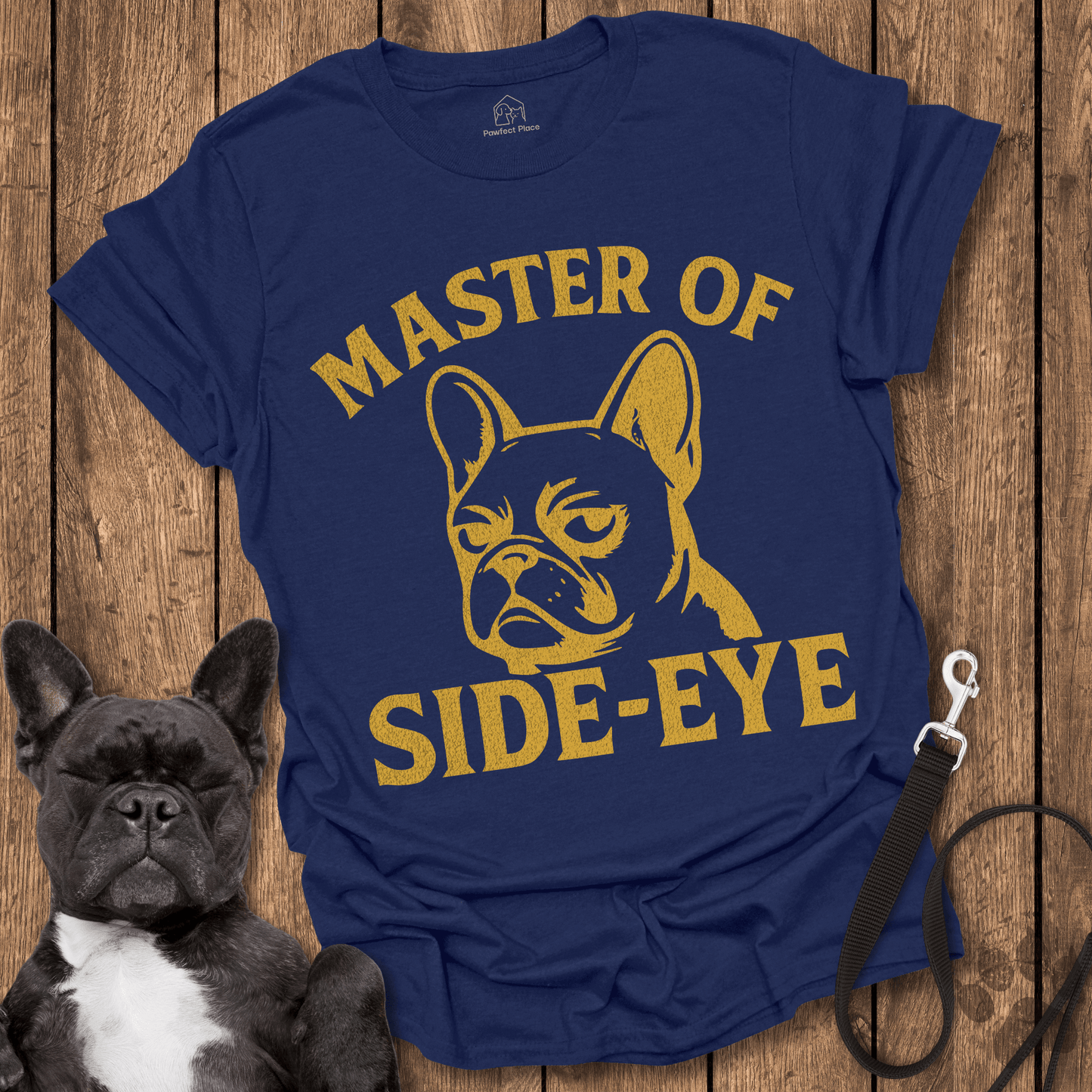 Master Of The Side - eye - Dog Shirt - PawfectPlace
