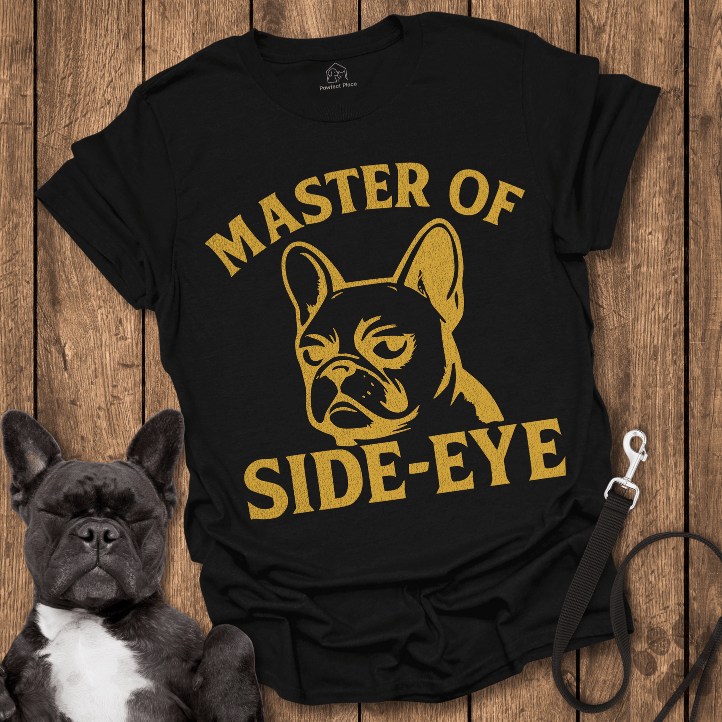 Master Of The Side - eye - Dog Shirt - PawfectPlace