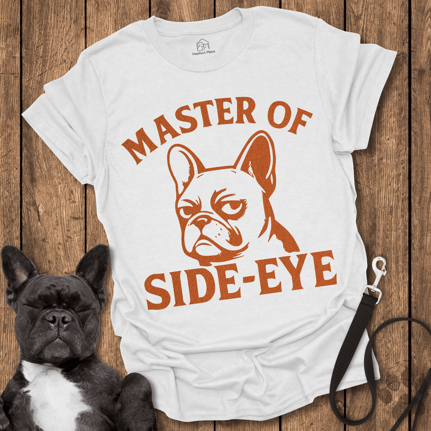 Master Of The Side - eye - Dog Shirt - PawfectPlace