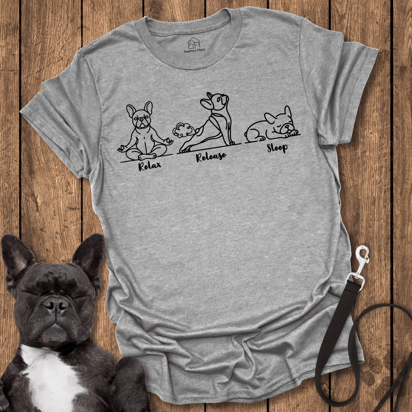 Relax, Release, Sleep - Dog Shirt - PawfectPlace
