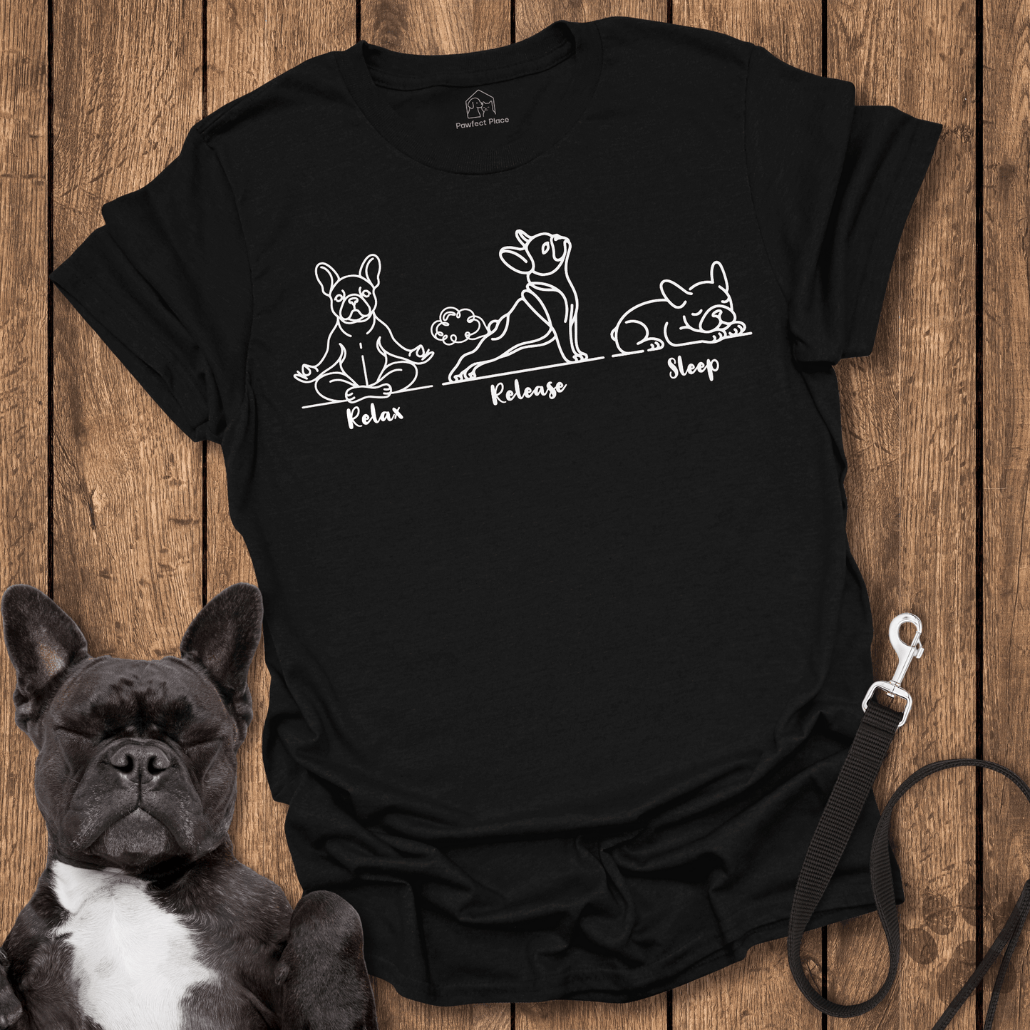 Relax, Release, Sleep - Dog Shirt - PawfectPlace