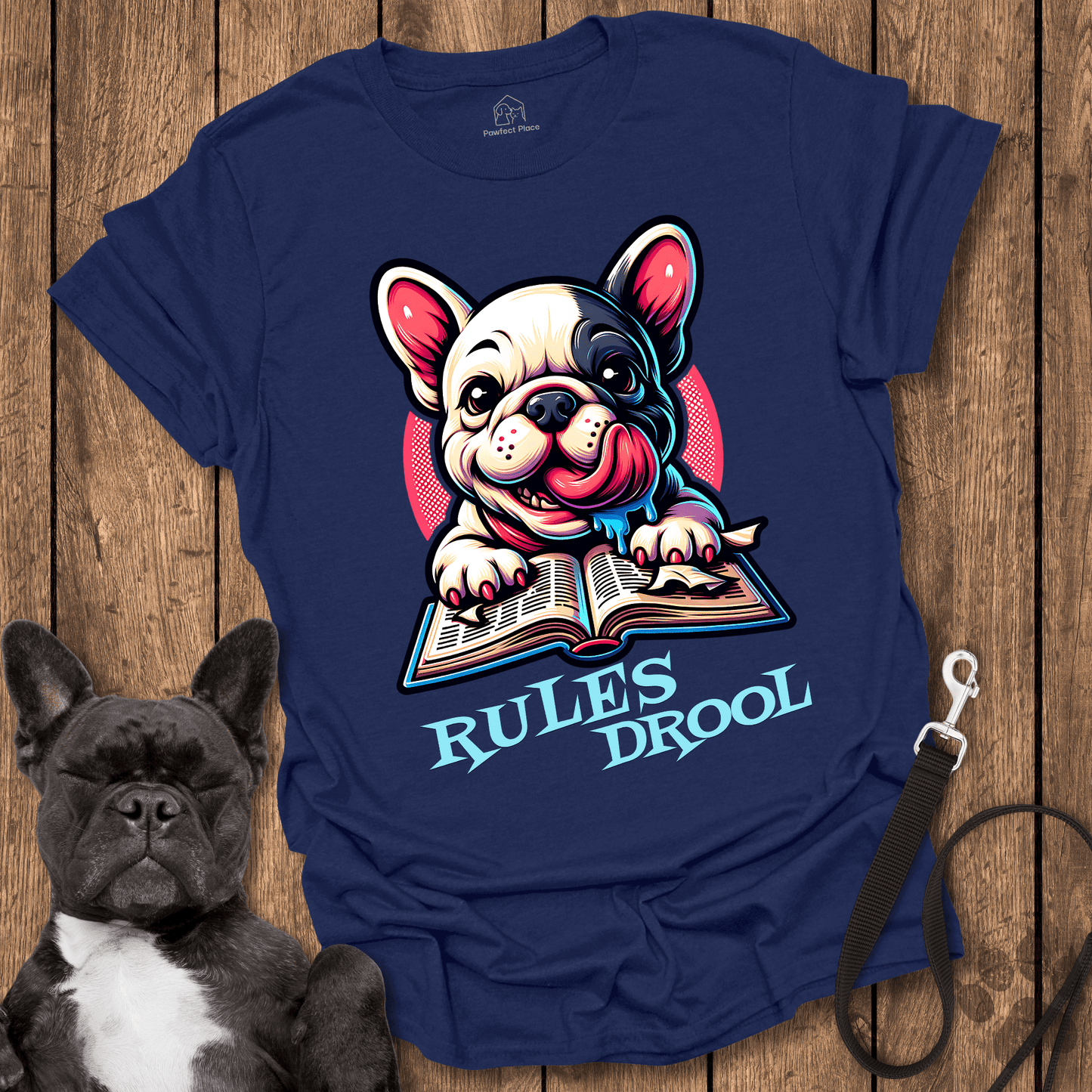 Rules Drool - Dog Shirt - PawfectPlace
