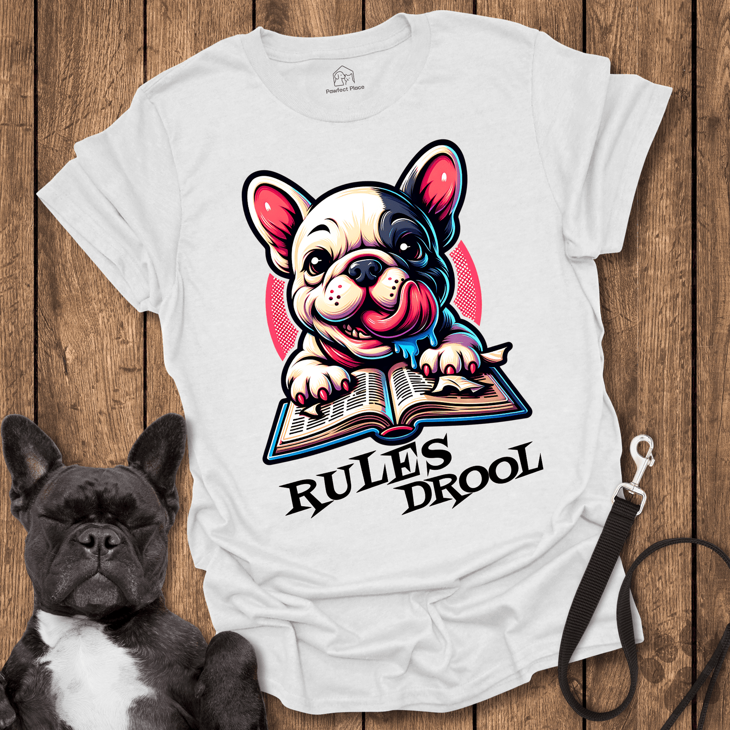 Rules Drool - Dog Shirt - PawfectPlace