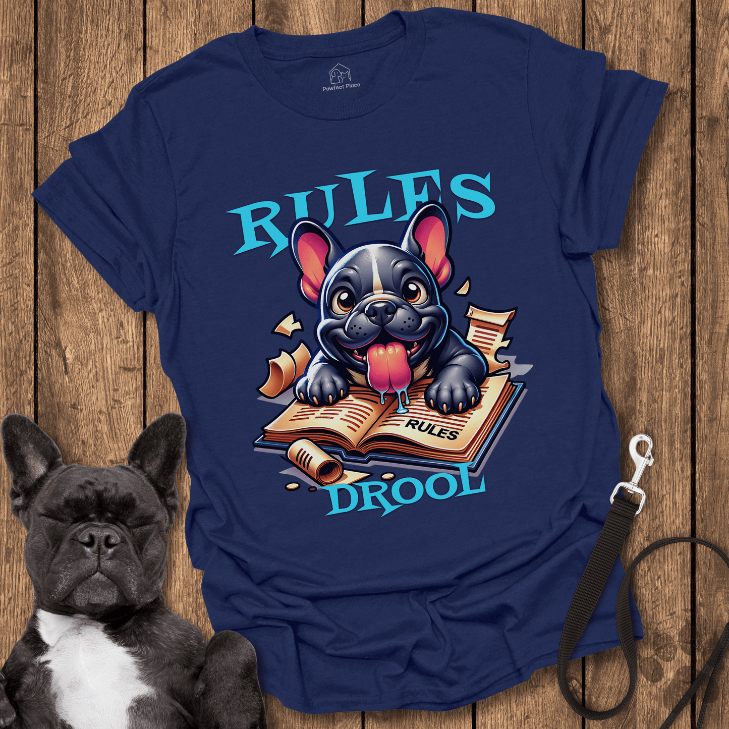 Rules Drool - Dog Shirt - PawfectPlace