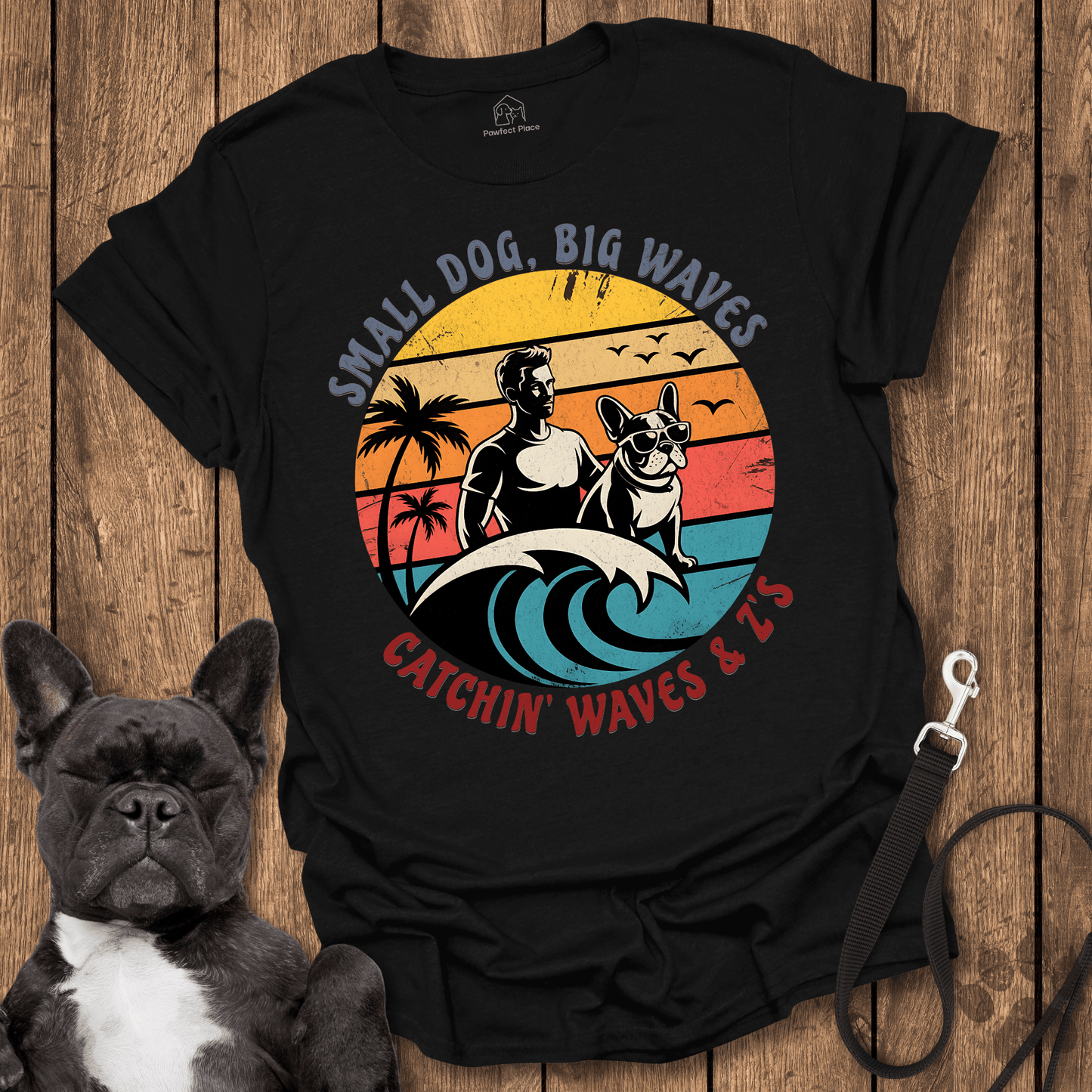 Small Dog Big Waves, Catching Those Z's - Dog Shirt - PawfectPlace