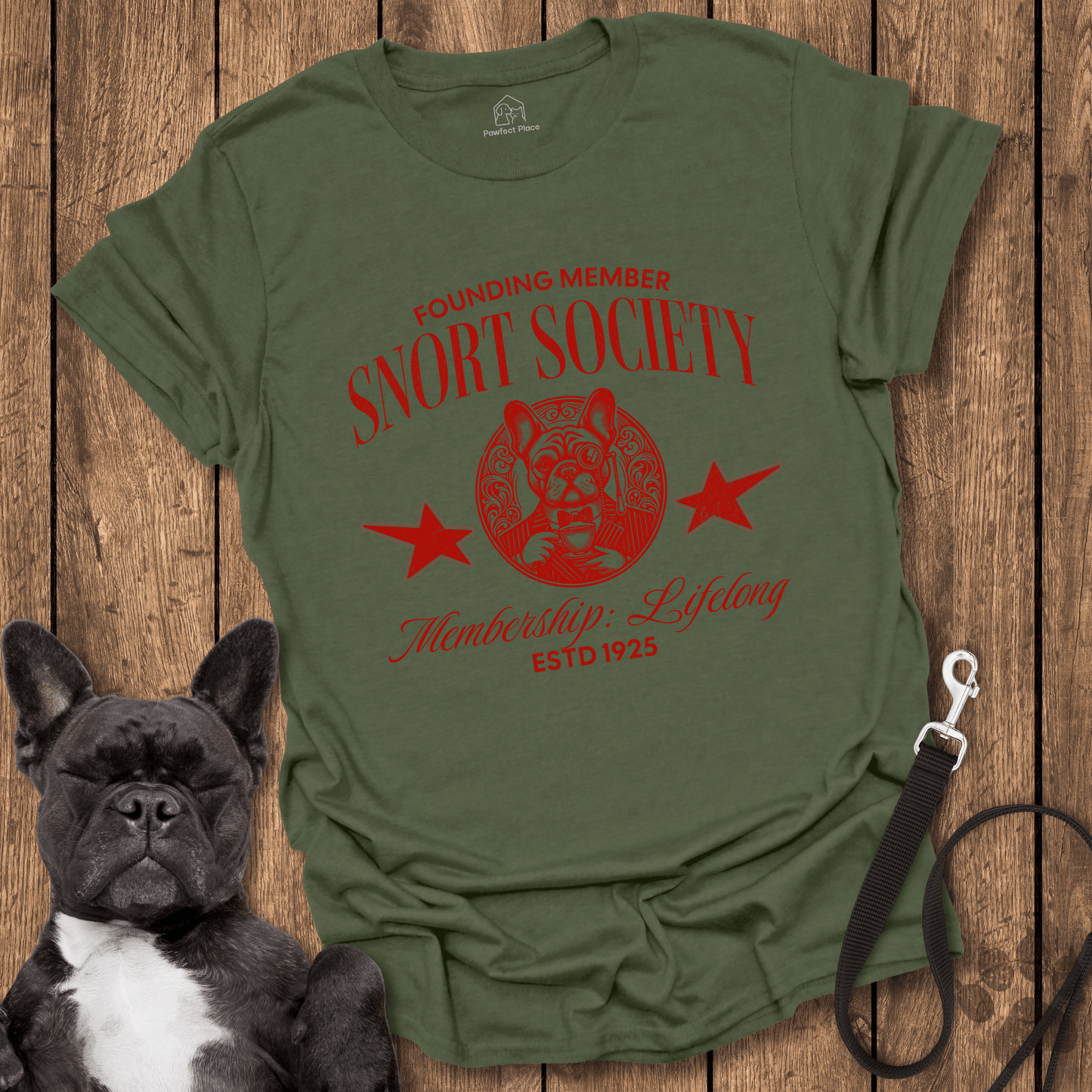Snort Society, Lifelong Membership Club - Dog Shirt - PawfectPlace