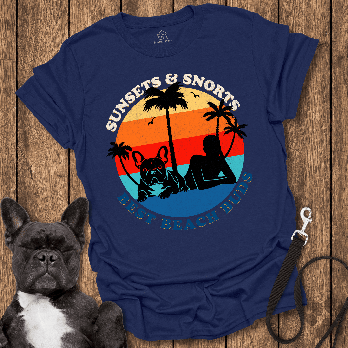 Sunsets And Snorts, Best Buds Ever - Dog Shirt - PawfectPlace