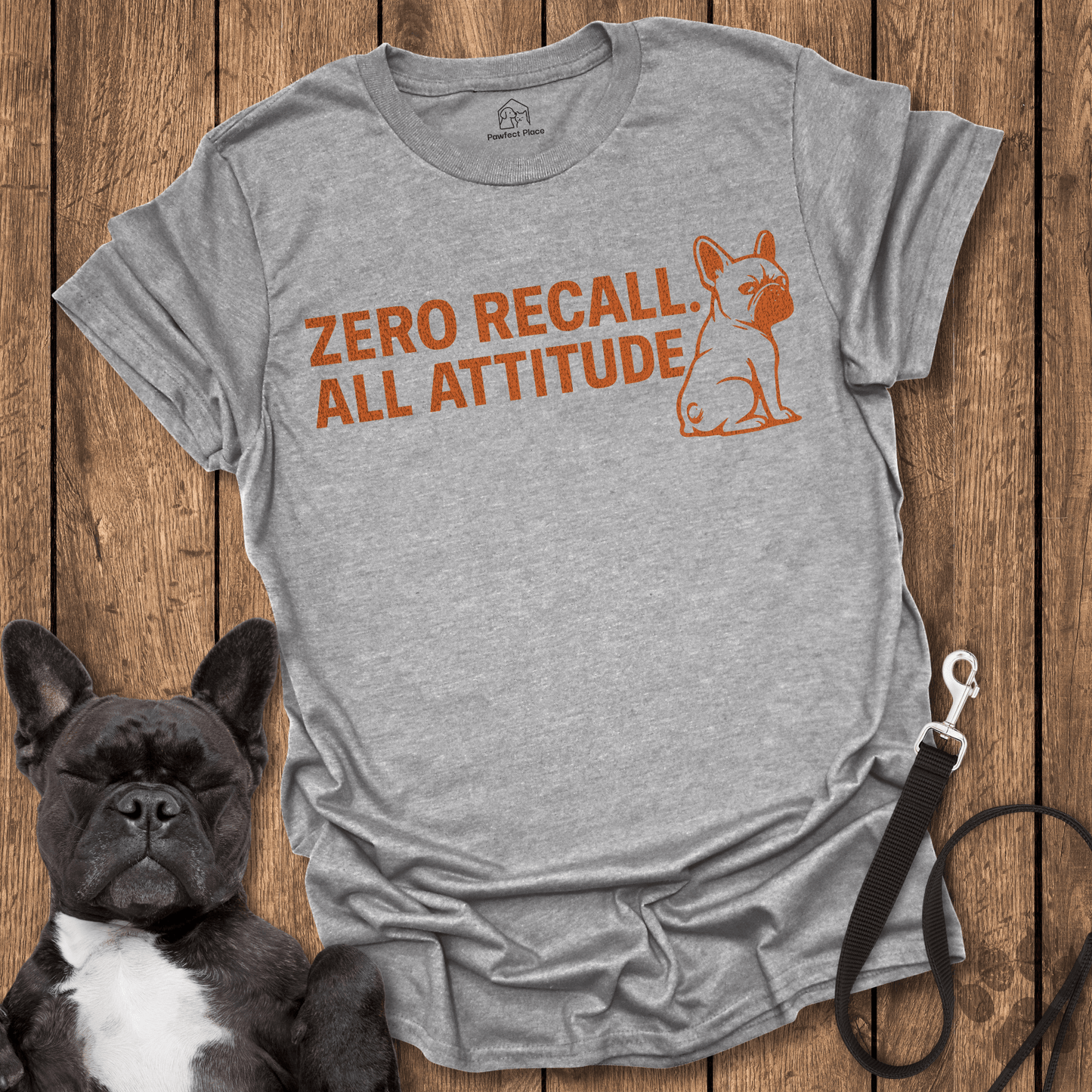 Zero Recall, All Attitude - Dog Shirt - PawfectPlace