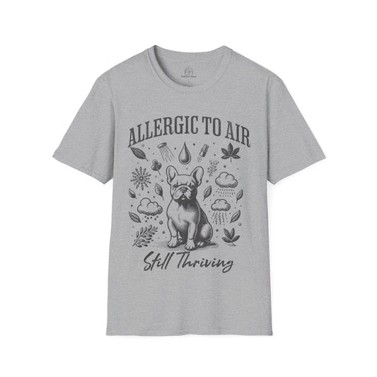 Allergic To Air, Still Thriving - Dog Shirt - PawfectPlace