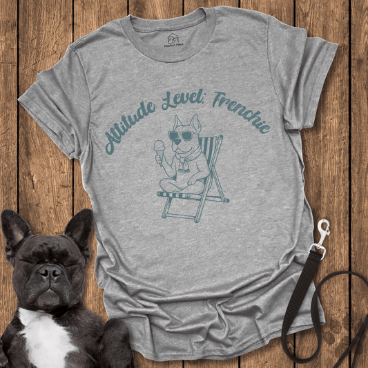 Attitude Level Frenchie - Dog Shirt - PawfectPlace