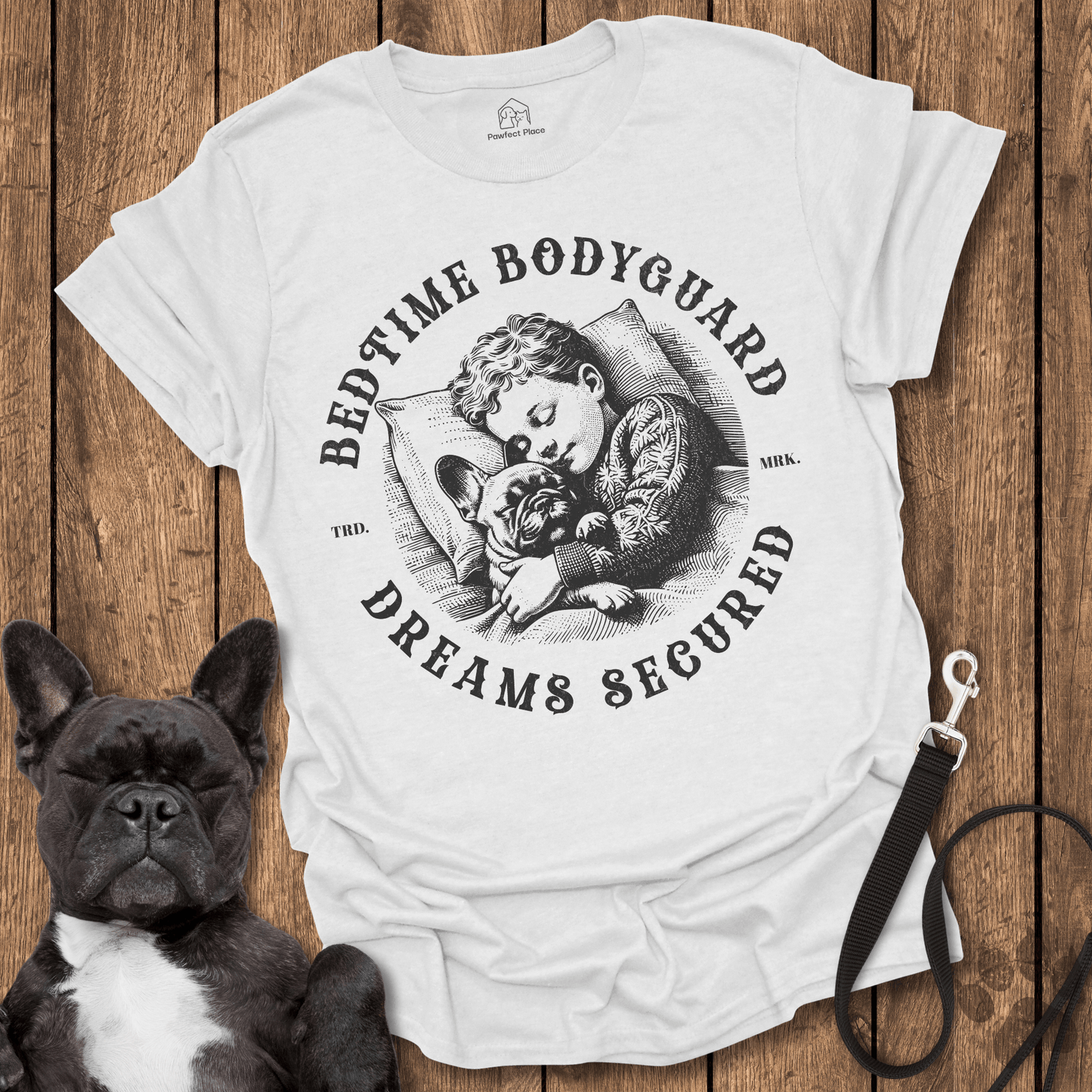 Bedtime Bodyguard, Dreams Secured - Dog Shirt - PawfectPlace
