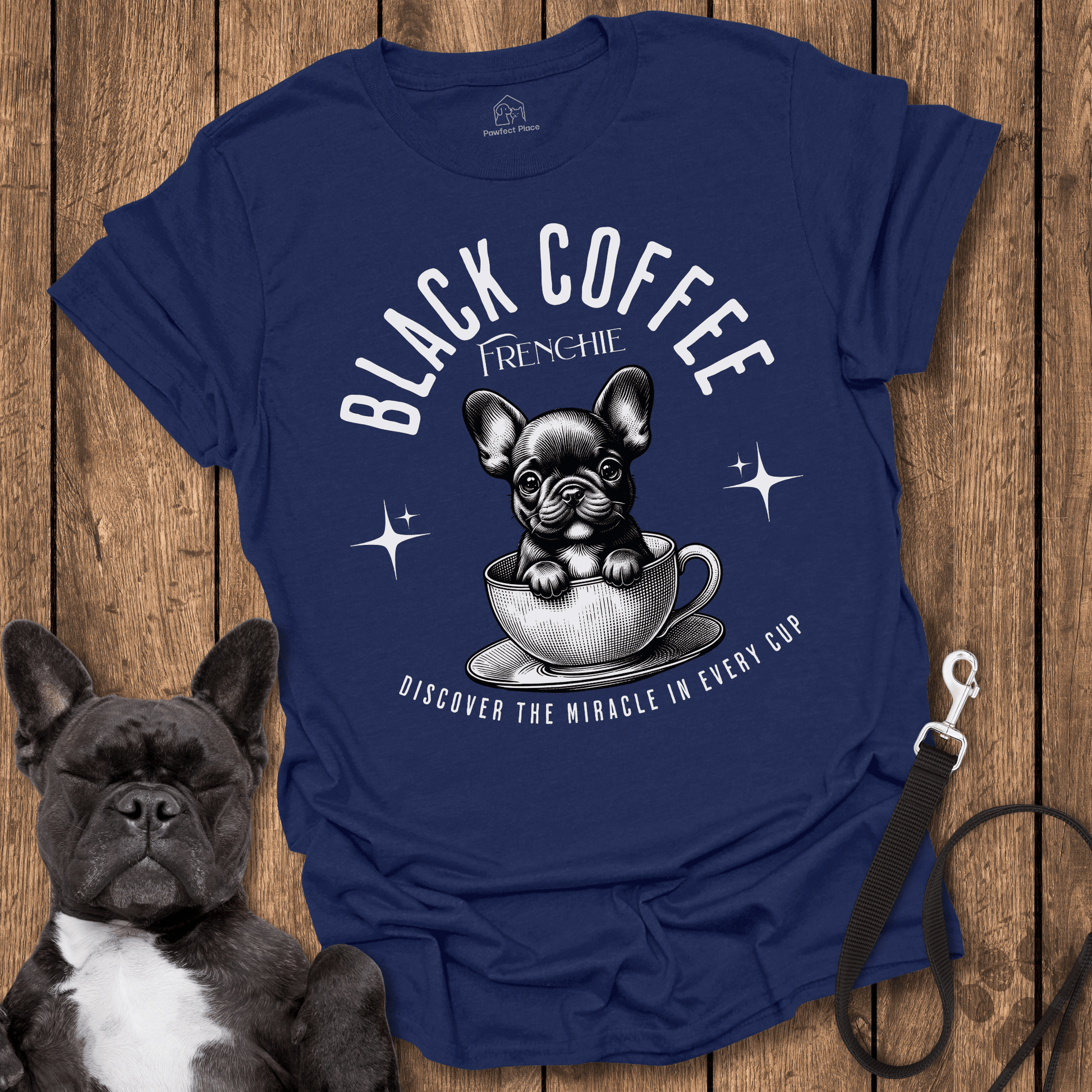 Black Coffee Frenchie, Morning Dose Of Energy - Dog Shirt - PawfectPlace