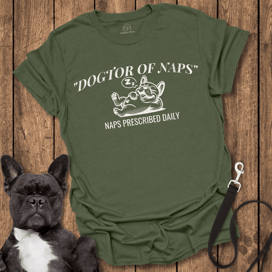 Dogtor Of Naps - Dog Shirt - PawfectPlace