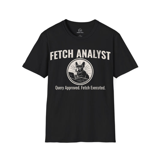 Fetch Analyst - Dog Shirt - PawfectPlace