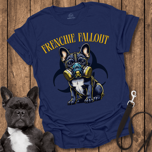 Frenchie Fallout - Dog Shirt - PawfectPlace