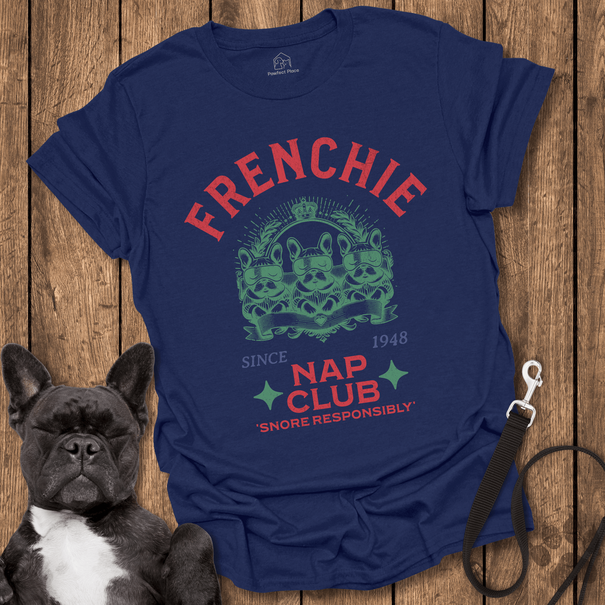 Frenchie Nap Club - Dog Shirt - PawfectPlace