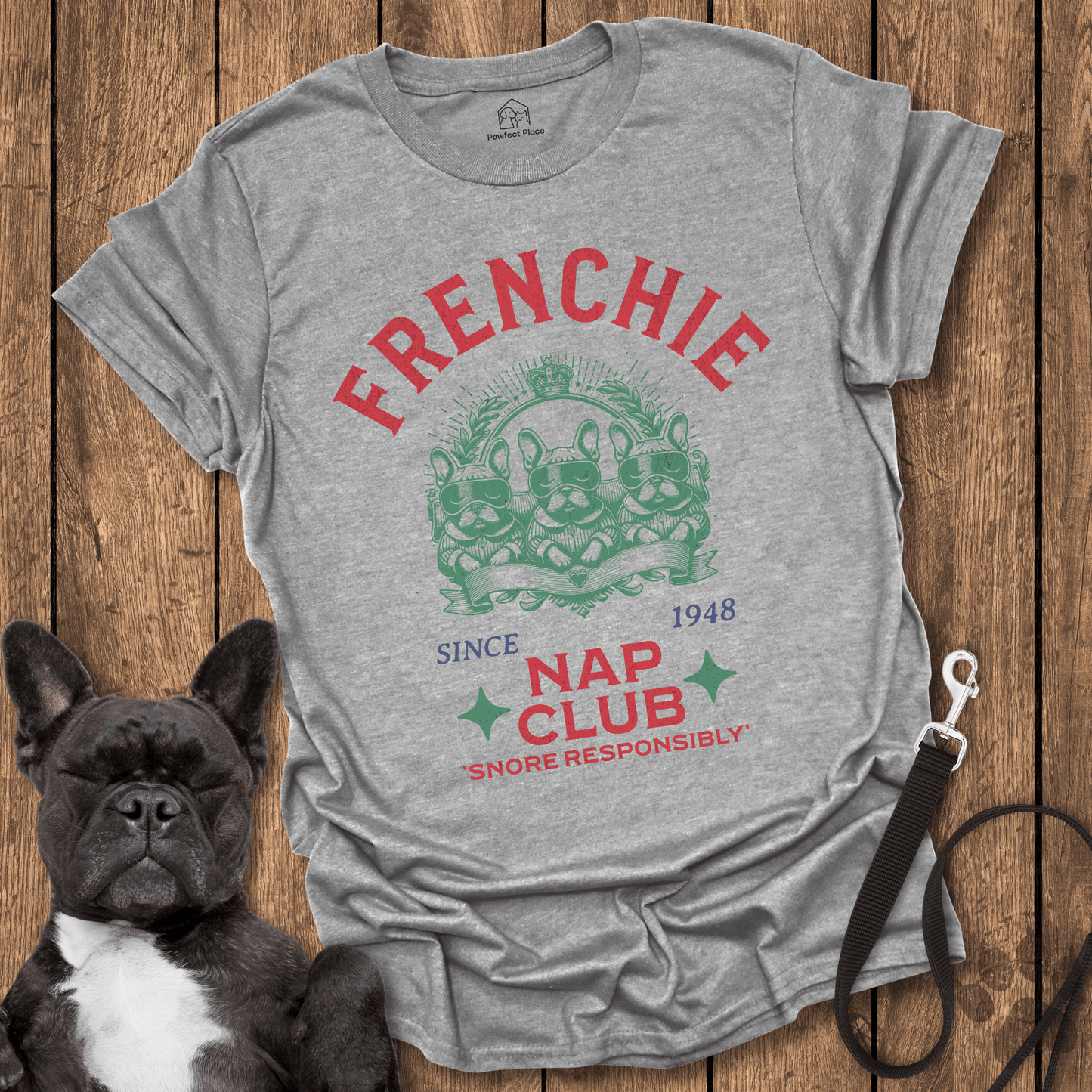 Frenchie Nap Club - Dog Shirt - PawfectPlace