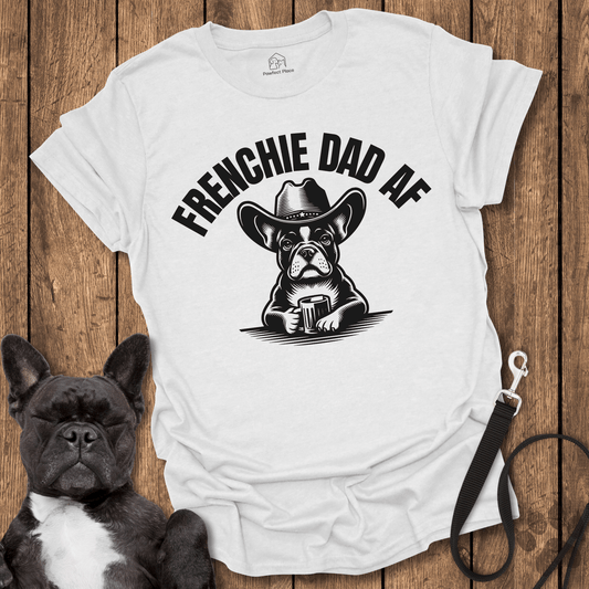 Frenchy Dad AF Cool Dog Shirt - PawfectPlace