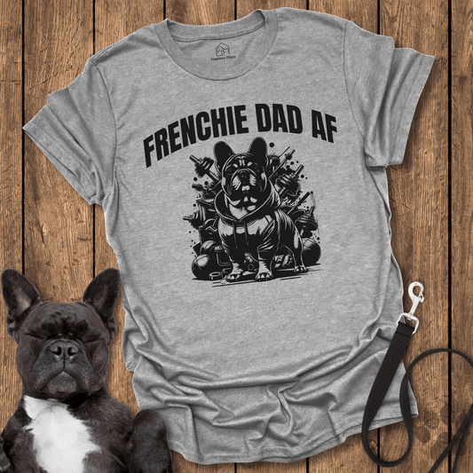 Frenchy Dad AF Cool Dog Shirt - PawfectPlace