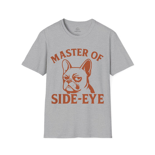 Master Of The Side - eye - Dog Shirt - PawfectPlace