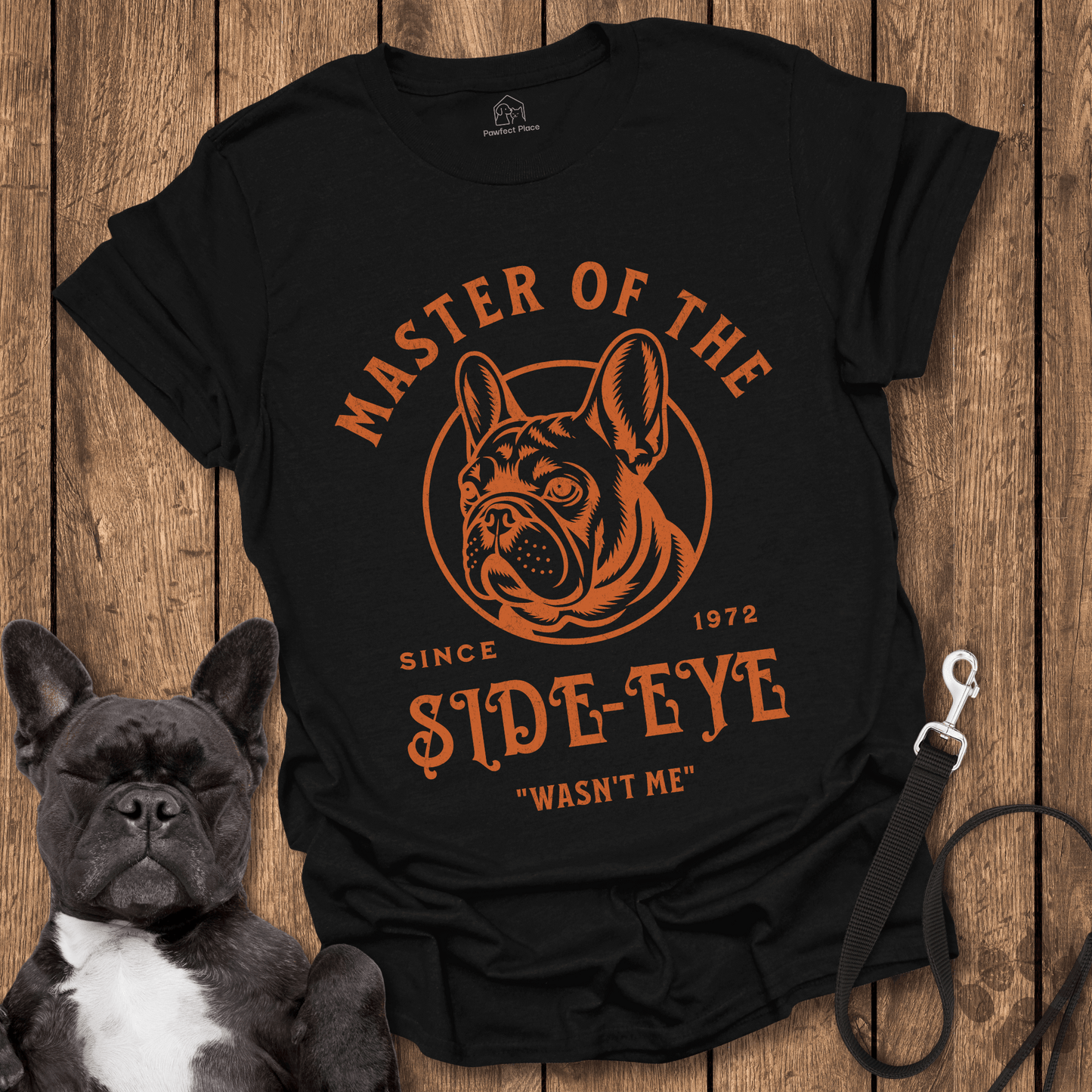 Master Of The Side - eye - Dog Shirt - PawfectPlace