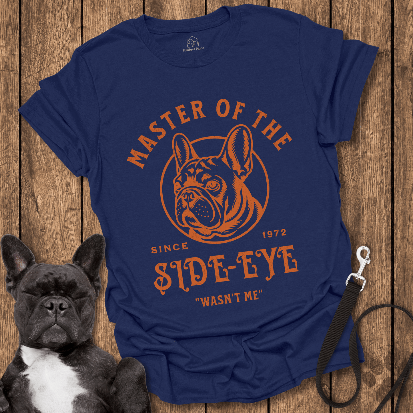 Master Of The Side - eye - Dog Shirt - PawfectPlace