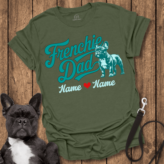 Personalize, Custom Frenchie Dad - Dog Shirt - PawfectPlace