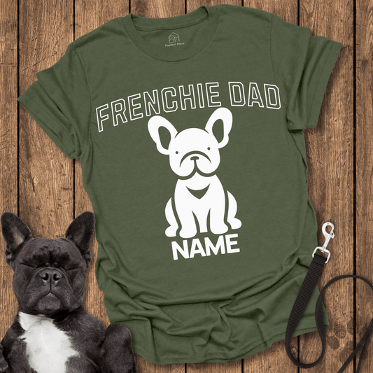 Personalize, Custom Frenchie Dad - Dog Shirt - PawfectPlace