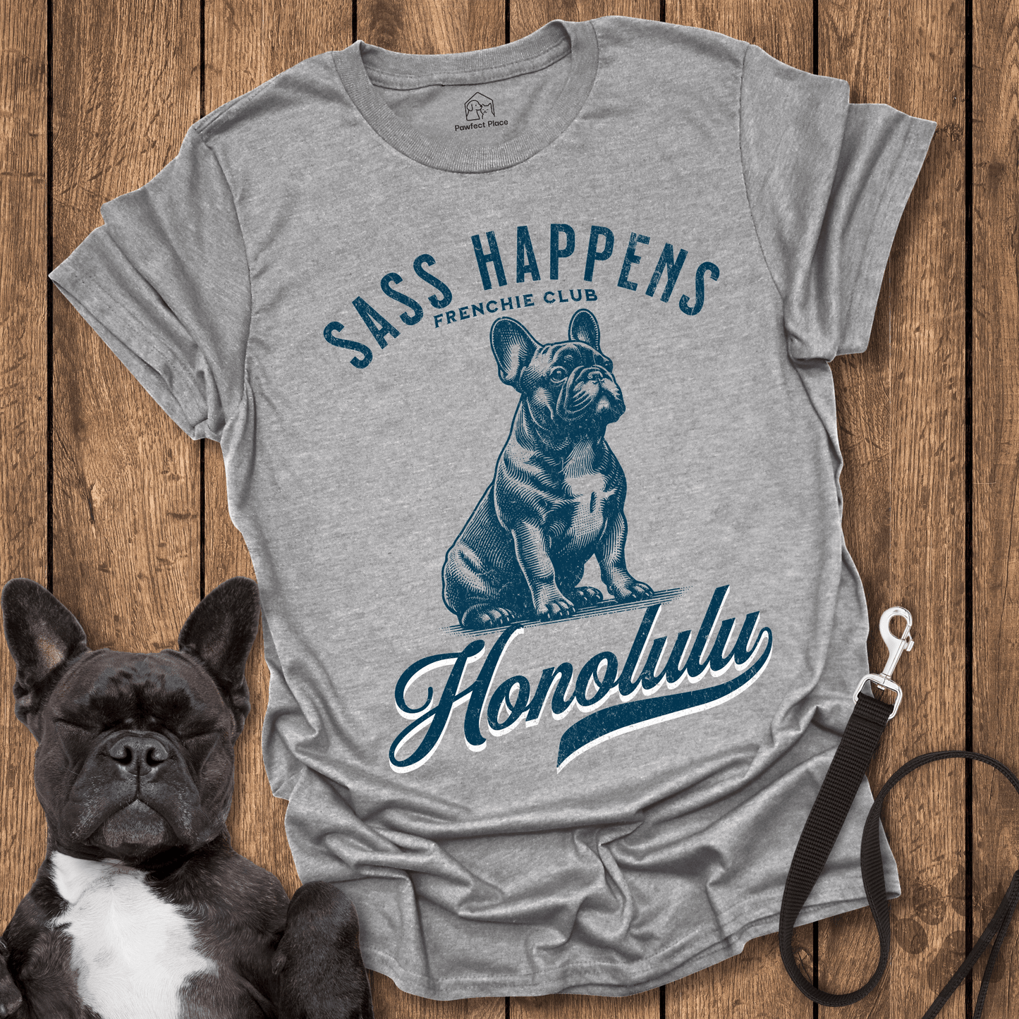 Sass Happens - Dog Shirt - PawfectPlace