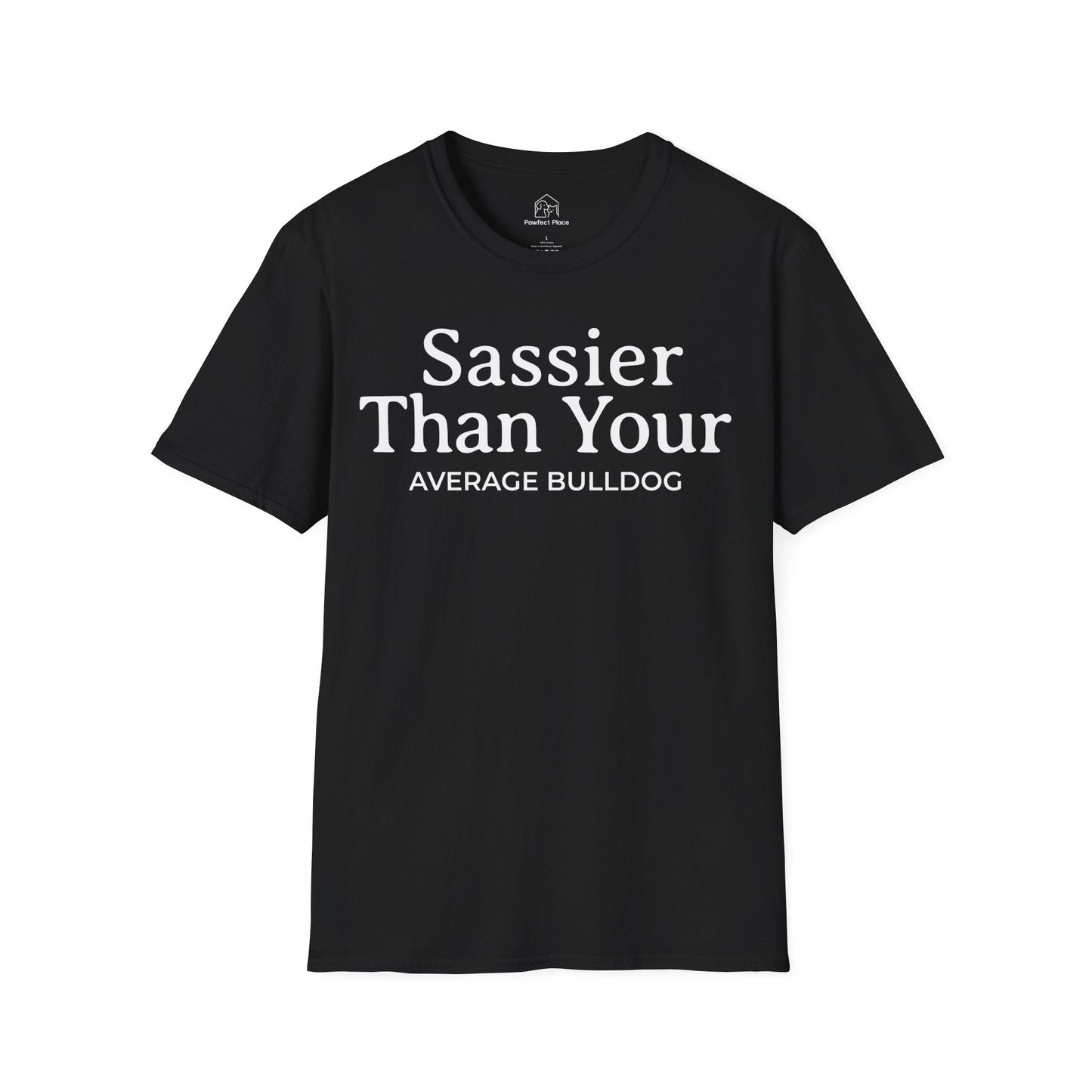 Sassier Than Your Average Bulldog - Dog Shirt - PawfectPlace