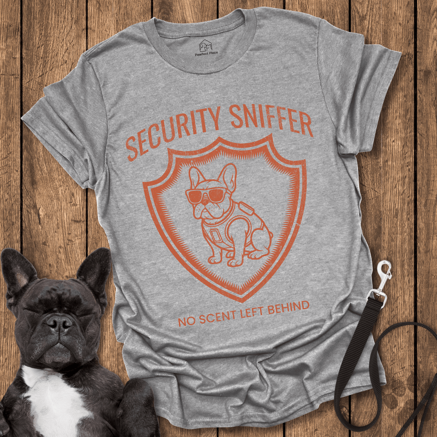 Security Sniffer, No Scent Left Behind - Dog Shirt - PawfectPlace