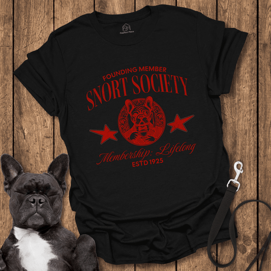 Snort Society, Lifelong Membership Club - Dog Shirt - PawfectPlace