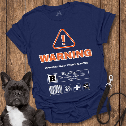 Warning, All Frenchies Require Direct Supervision - Dog Shirt - PawfectPlace