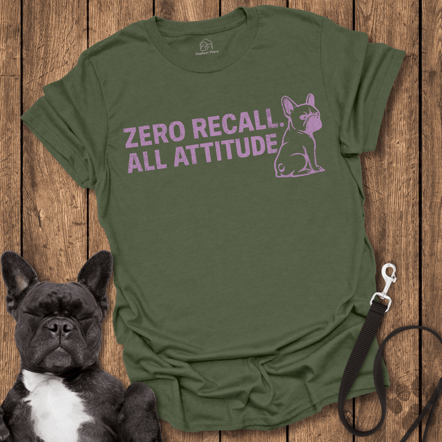 Zero Recall, All Attitude - Dog Shirt - PawfectPlace